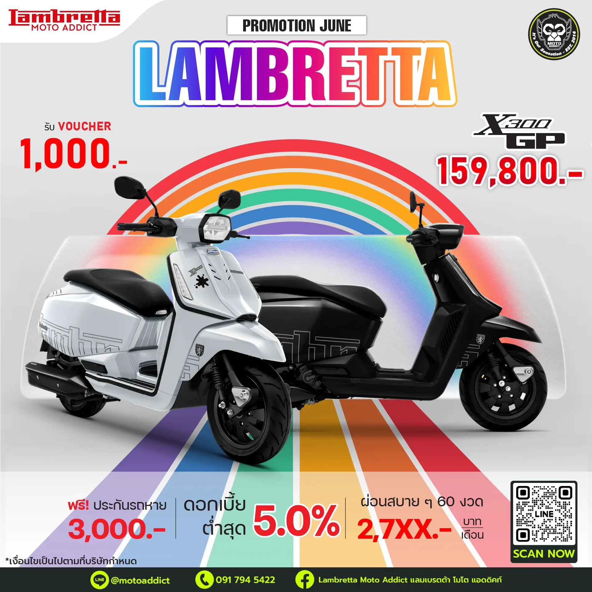 ข้อเสนอพิเศษรุ่น Lambretta 𝗫𝟯𝟬𝟬 𝗚𝗣 รวมมูลค่ากว่า 5,000 บาท • รับฟรี Voucher มูลค่า 1,000 บาท • รับฟรี ทะเบียน และ พรบ มูลค่า 1,000 บาท • รับฟรี ประกันรถหาย* นาน 1 ปี มูลค่า 3,000 บาท (*เฉพาะไฟแนนซ์ที่ร่วมรายการ) ข้อเสนอพิเศษรุ่น Lambretta 𝗫𝟯𝟬𝟬 𝗚𝗣 รวมมูลค่ากว่า 5,000 บาท • รับฟรี Voucher มูลค่า 1,000 บาท • รับฟรี ทะเบียน และ พรบ มูลค่า 1,000 บาท • รับฟรี ประกันรถหาย* นาน 1 ปี มูลค่า 3,000 บาท (*เฉพาะไฟแนนซ์ที่ร่วมรายการ)