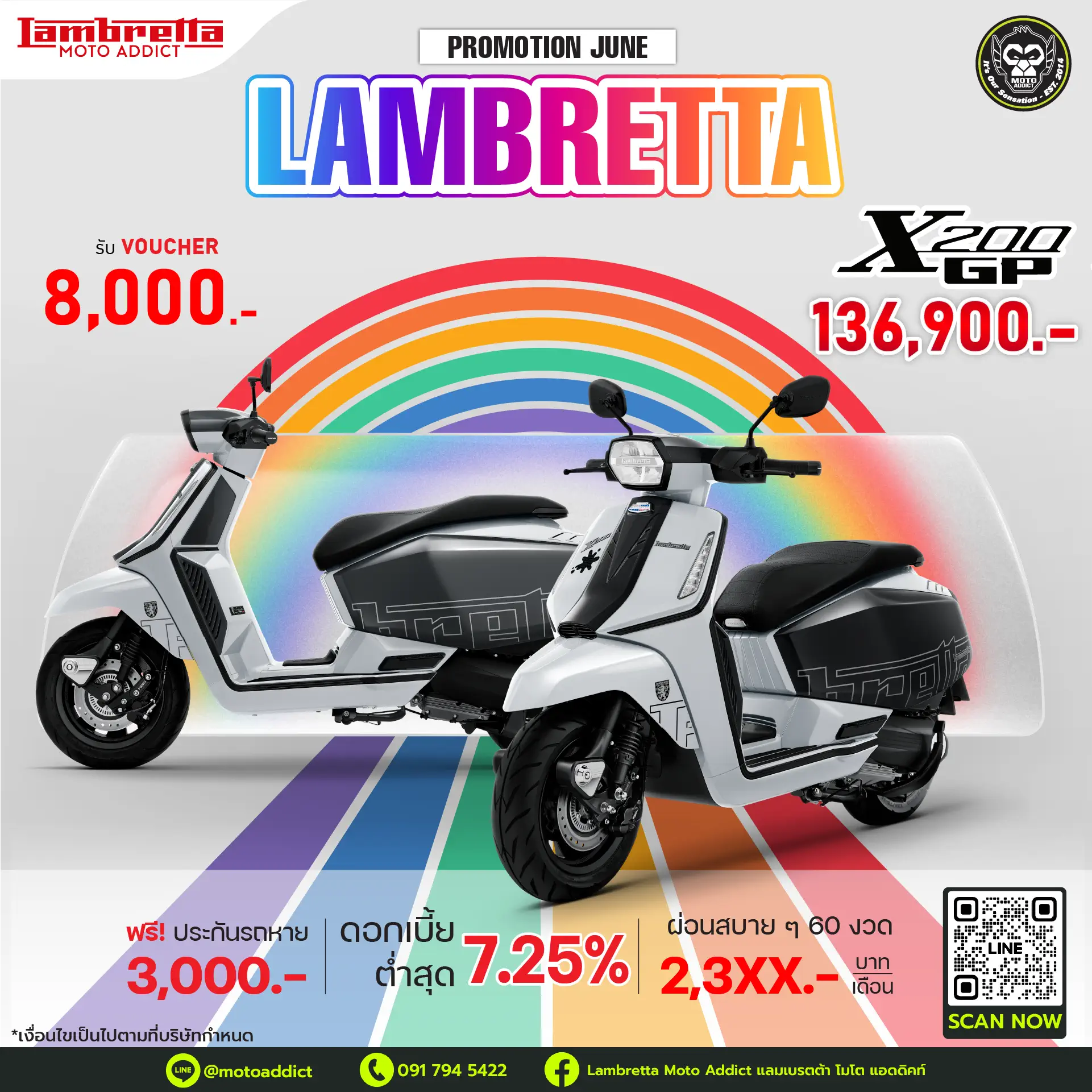 ข้อเสนอพิเศษรุ่น Lambretta 𝗫𝟮𝟬𝟬 𝗚𝗣 รวมมูลค่ากว่า 12,000 บาท • รับฟรี Voucher มูลค่า 8,000 บาท • รับฟรี ทะเบียน และ พรบ มูลค่า 1,000 บาท • รับฟรี ประกันรถหาย* นาน 1 ปี มูลค่า 3,000 บาท (*เฉพาะไฟแนนซ์ที่ร่วมรายการ) ข้อเสนอพิเศษรุ่น Lambretta 𝗫𝟮𝟬𝟬 𝗚𝗣 รวมมูลค่ากว่า 12,000 บาท • รับฟรี Voucher มูลค่า 8,000 บาท • รับฟรี ทะเบียน และ พรบ มูลค่า 1,000 บาท • รับฟรี ประกันรถหาย* นาน 1 ปี มูลค่า 3,000 บาท (*เฉพาะไฟแนนซ์ที่ร่วมรายการ)