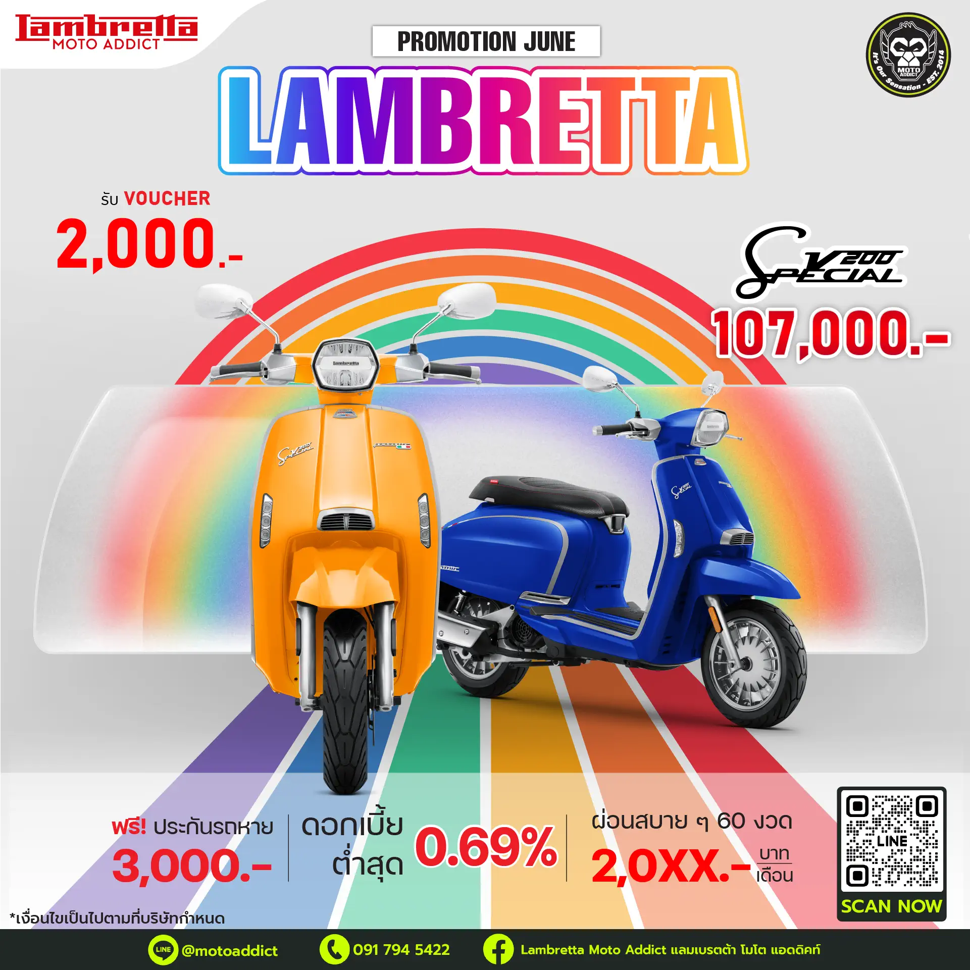 ข้อเสนอพิเศษรุ่น Lambretta 𝗩𝟮𝟬𝟬 (*เฉพาะสีเหลือง,น้ำเงิน) รวมมูลค่ากว่า 6,000 บาท • รับฟรี Voucher มูลค่า 2,000 บาท • รับฟรี ทะเบียน และ พรบ มูลค่า 1,000 บาท • รับฟรี ประกันรถหาย* นาน 1 ปี มูลค่า 3,000 บาท (*เฉพาะไฟแนนซ์ที่ร่วมรายการ) ข้อเสนอพิเศษรุ่น Lambretta 𝗩𝟮𝟬𝟬 (*เฉพาะสีเหลือง,น้ำเงิน) รวมมูลค่ากว่า 6,000 บาท • รับฟรี Voucher มูลค่า 2,000 บาท • รับฟรี ทะเบียน และ พรบ มูลค่า 1,000 บาท • รับฟรี ประกันรถหาย* นาน 1 ปี มูลค่า 3,000 บาท (*เฉพาะไฟแนนซ์ที่ร่วมรายการ)